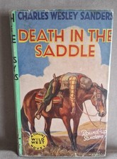 Death In The Saddle By Charles Wesley Sanders. HCDJ. VGC. 1937. Gorgeous Jacket 
