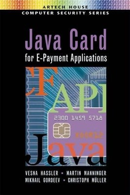 Vesna Hassler etc. Mikhail Gordeev Java Card E-Payment A (Hardback) (UK IMPORT)