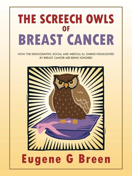 The Screech Owls Of Breast Cancer Eugene Breen Taschenbuch Englisch 2013-image