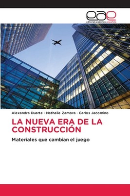 La Nueva Era de la Construccin von Alexandra Duarte Taschenbuch