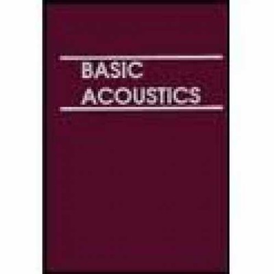 Basic Acoustics - Hardcover, by Hall Donald E. - Very Good