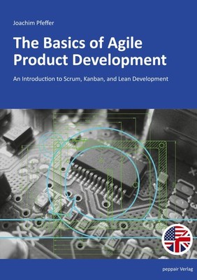 The Basics of Agile Product Development Joachim Pfeffer
