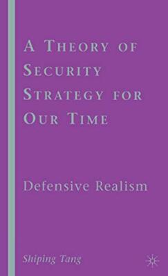 Tang - A Theory of Security Strategy for Our Time  Defensive Realism - - X555z