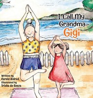 Carole Aldred | I Call My Grandma Gigi | Buch | Englisch (2021) | Gebunden