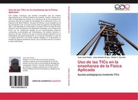 Uso De Las Tics En La EnseñAnza De La FíSica Aplicada Juan José GaláN