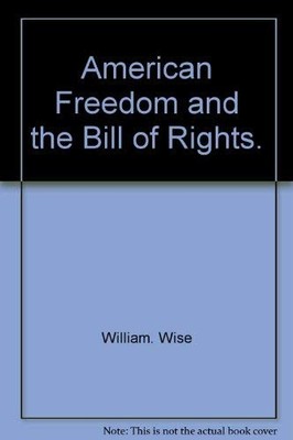 American freedom and the Bill of Rights (Finding-out books)