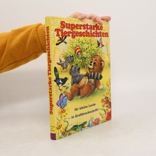Superstarke Tiergeschichten  |  kolektiv