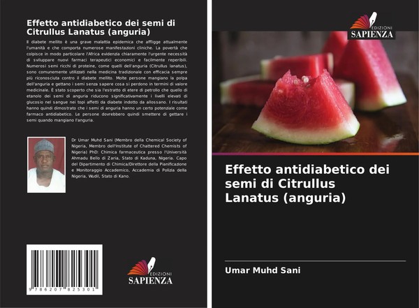 Umar Muhd Sani | Effetto Antidiabetico Dei Semi Di Citrullus Lanatus (Anguria)-image