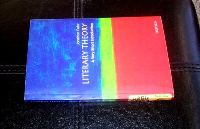 Literary Theory: a Very Short Intro. by Jonathan Culler (Oxford
