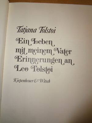 Tatjana Tolstoi - Ein Leben mit meinem Vater - Erinnerungen an Leo Tolstoi