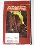 OUR MUTUAL FRIEND By Charles Dickens
