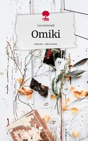 Lea Gottwald | Omiki. Life Is A Story - story.one | Buch | Deutsch (2023)