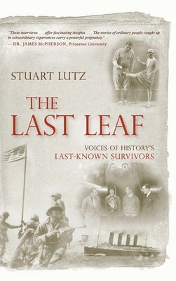 The Last Leaf | Voices of History's Last-Known Survivors | Stuart Lutz | Buch