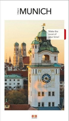 3 Days in Munich: Make the most of your time! by John Sykes Paperback Book
