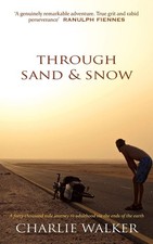 Through Sand & Snow: a man, a bicycle, and a 43,000-mile journey to adulthoo...