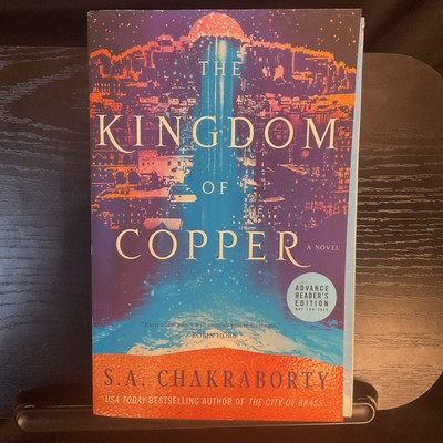 Kingdom Of Copper S. A. Chakraborty 1st Edition Uncorrected ARC PB Harper Collin
