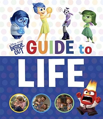 Inside Out Guide to Life (Disney/Pixar Inside Out) - hardcover Carbone, Cour...