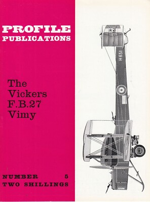 2712/ Typendokumentation - Profile Publications No 5   Vickers F.B.27 Vimy