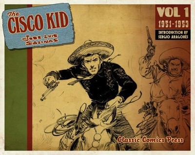 THE CISCO KID VOLUME 1 By Jose Luis Salinas/rod Reed & Charles Pelto *Excellent*