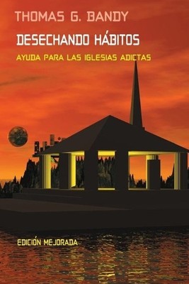 Thomas G Bandy Desechando Habitos (Paperback)