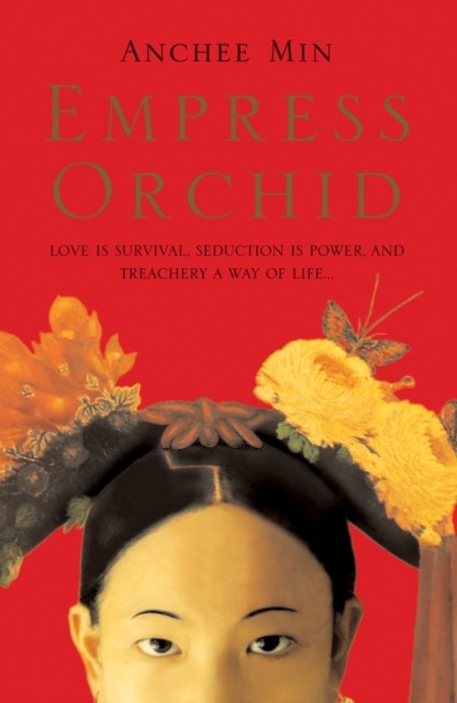 Empress Orchid by Anchee Min (Paperback Book)