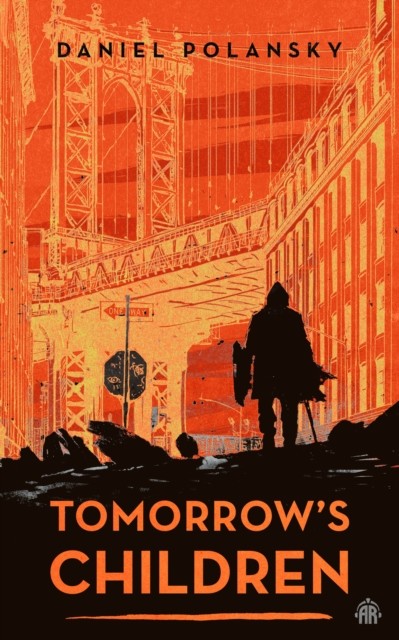 Tomorrow's Children by Daniel Polansky (Paperback Book)