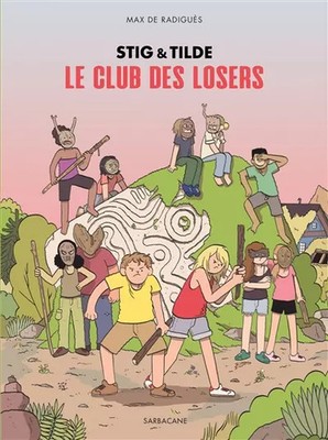 Stig et Tilde le Club des Losers, Max de Radiguès und Max de Radiguès