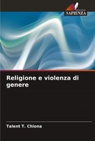 Religione E Violenza Di Genere Talent T. Chiona Taschenbuch Italienisch 2024