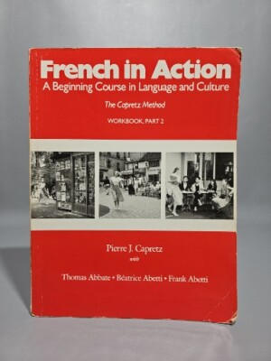 French in Action  A Beginning Course in Language and Culture  Workboo