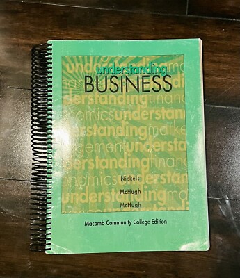 Understanding Business- Nickels, McHugh- Macomb Community College Edition