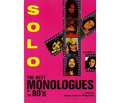 Solo: The Best Monologues of the '80's: For Women (Applause Acting ... Paperback