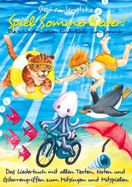 Spiel Sommerlieder - Die SchöNsten Neuen Kinderlieder Zum Sommer Stephen Janetzk-image