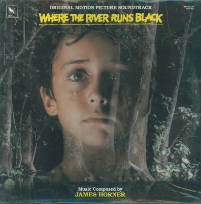 James Horner - Where The River Runs Black (Original Motion Picture Soundtrack),