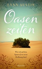 Oasenzeiten Lynn Austin