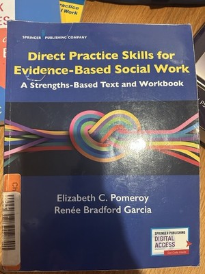 Direct Practice Skills for Evidence-Based Social Work : A Strengths-Based Text