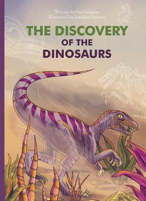 Jan Leyssens The Discovery of the Dinosaurs (Hardback) Marvelous But True