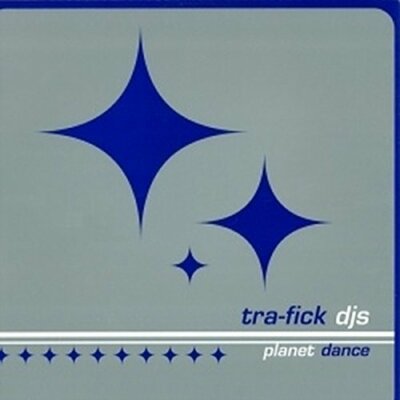 Tra-fick DJs Planet dance  [Maxi 12'']