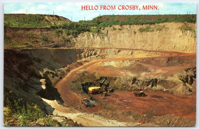 Postcard MN Hello From Crosby Minnesota Open Pit Iron Ore Mine Mining B90