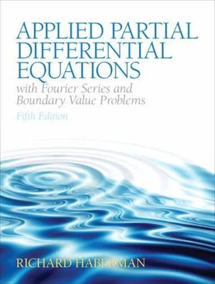 Applied Partial Differential Equations with Fourier Series and Boundary Value...
