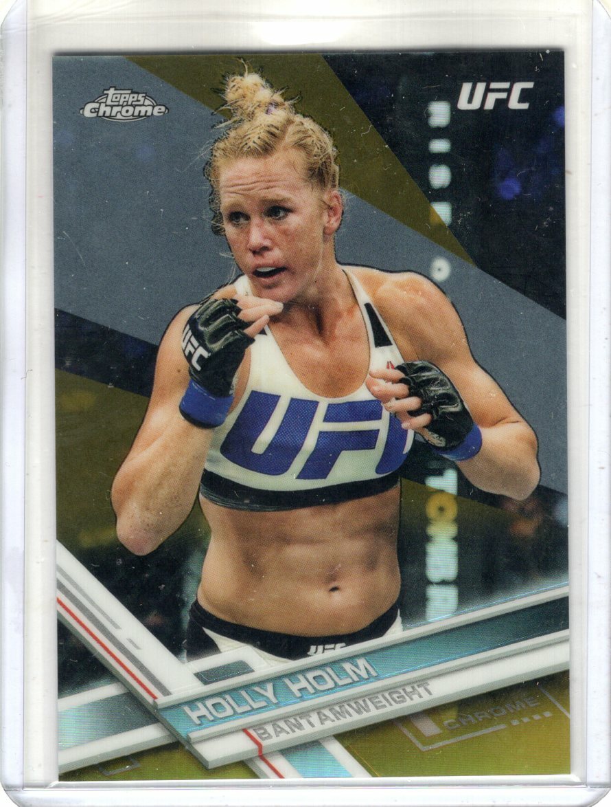 2017 Topps UFC Chrome HOLLY "The Preacher's Daughter" HOLM GOLD REFRACTOR 25/50