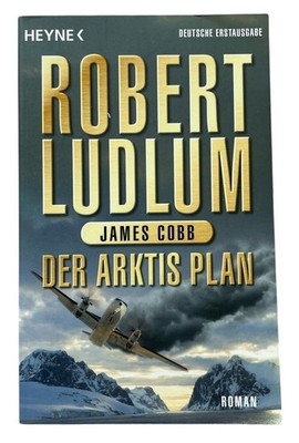 Der Arktis Plan Robert Ludlum James Cobb Roman Taschenbuch Zustand gut