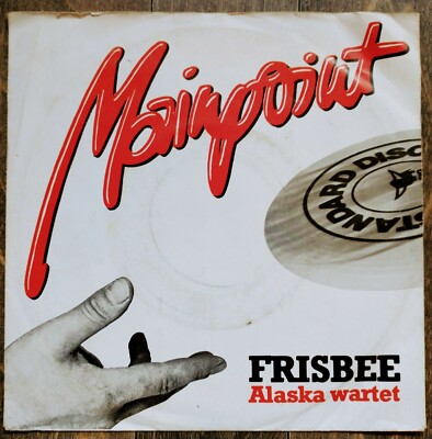 Mainpoint - Frisbee- Alaska wartet-  Single, Schallplatte, Vinyl