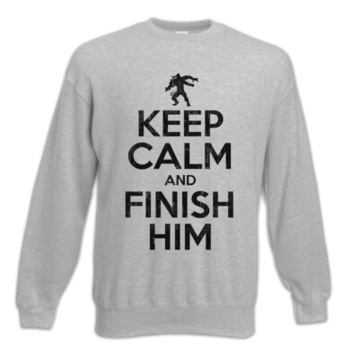 Keep Calm And Finish Him Sweatshirt Pullover Mortal Fun Raiden Kombat Gamer