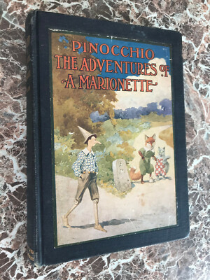 The Adventures of Pinocchio, Carlo Collodi ~ 1904 TRUE First American Edition