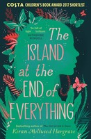 The Island At The End Of Everything | Kiran Millwood Hargrave | Englisch | Buch