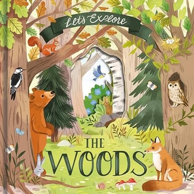 Lets Explore The Woods -  NEW Laura Garnerbur 2024