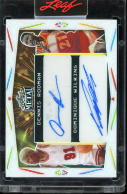 Dennis Rodman/Dominique Wilkins 2023 Leaf Metal Dual Autographed Card- 1/4!