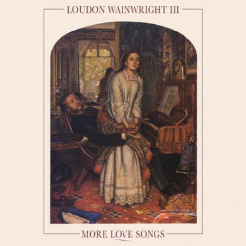 Loudon Wainwright III More Love Songs (Vinyl) 12" Album - Afbeelding 1 van 1