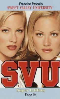 Face It (Sweet Valley University(R)) by Francine Pascal