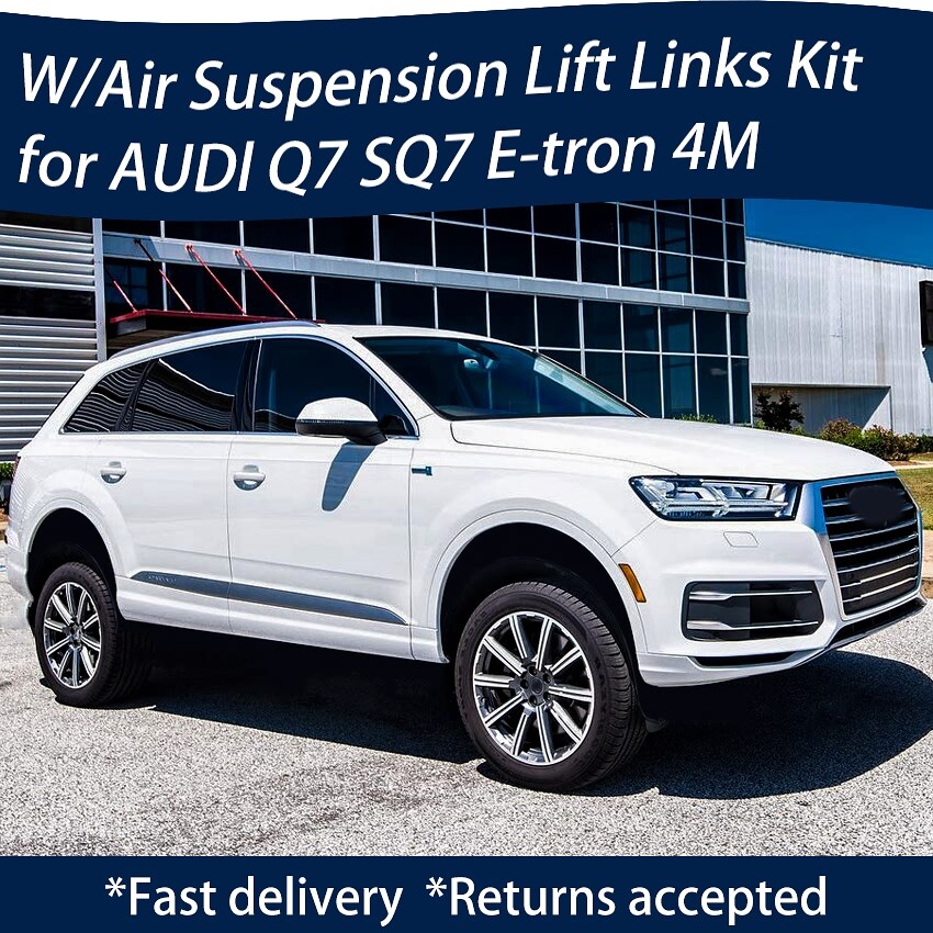 💥for 15+ Audi Q7 E-TRON 4M Quattro lift kit leveling links air